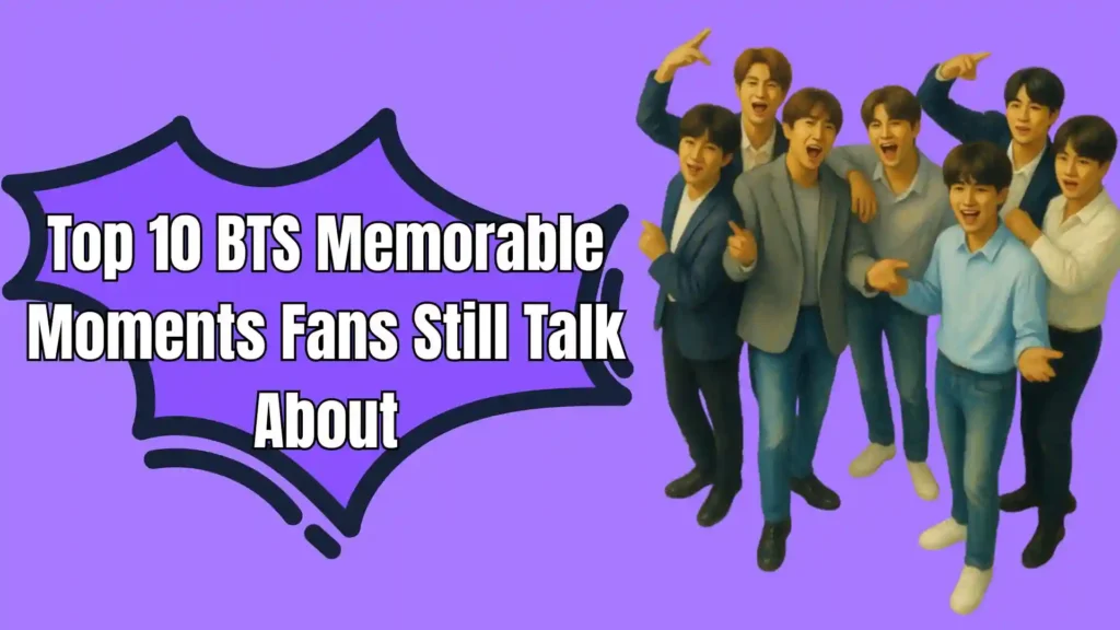 Top-10-BTS-Memorable-Moments-Fans-Still-Talk-About